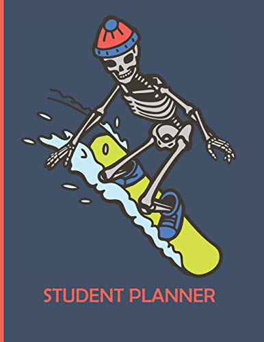 Student Planner: Snowboard Skeleton Cool 2019-2020 Back to School Student Academic Planner to Track Class Schedules, Assignments