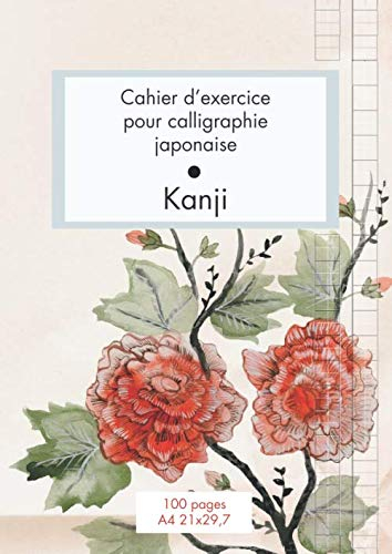 Cahier d’Exercice pour Calligraphie Japonaise Kanji: Carnet format A4 21x29,7 cm - 100 pages | 8 colonnes de 20 caractères