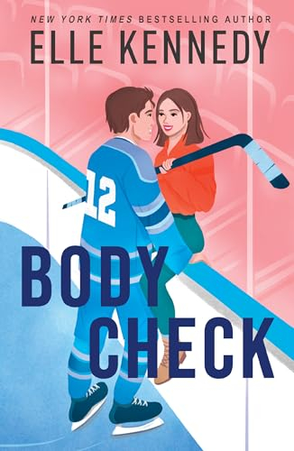 Body Check: The spicy boy-obsessed hockey romance you haven’t read from the bestselling author of THE CHARLIE METHOD!