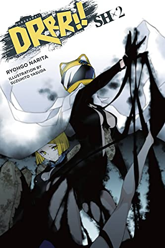 Durarara!! SH, Vol. 2 (light novel) (Volume 2) (Durarara!! SH (light novel), 2)