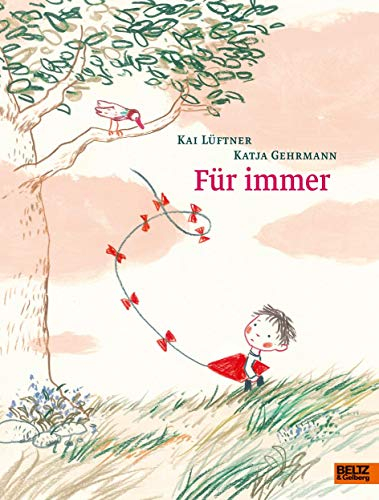 Für immer: Ein Bilderbuch über Verlust und Trauer für Kinder ab 5 Jahren