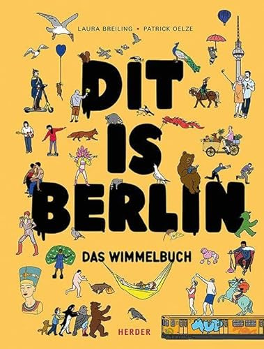 Dit is Berlin. Das Wimmelbuch: Die Hauptstadt für Groß und Klein