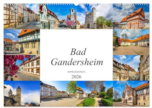 Bad Gandersheim Impressionen (Wandkalender 2026 DIN A2 quer), CALVENDO Monatskalender: Die Kurstadt Bad Gandersheim festgehalten in zwölf wunderschönen Bildern (CALVENDO Orte)