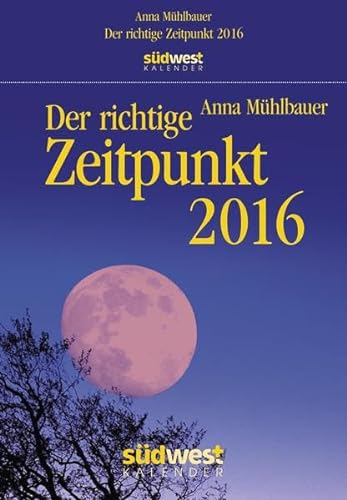 Der richtige Zeitpunkt 2016 Textabreißkalender