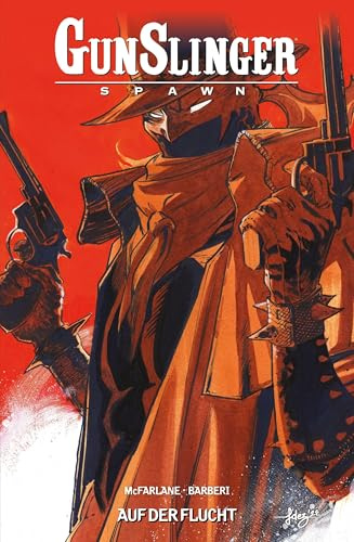 Gunslinger Spawn: Bd. 7: Auf der Flucht