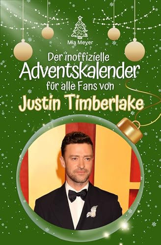 Der inoffizielle Adventskalender für alle Fans von Justin Timberlake - 2024