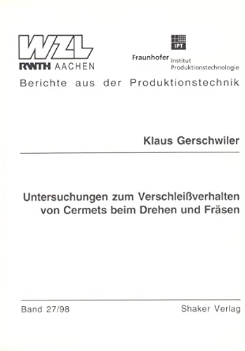 Untersuchungen zum Verschleißverhalten von Cermets beim Drehen und Fräsen