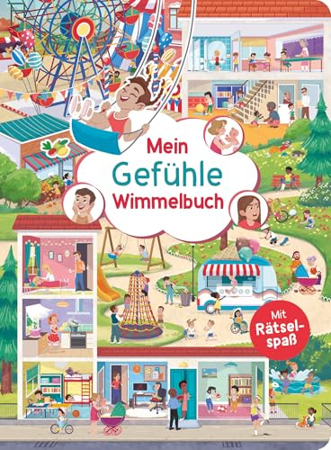 Mein Gefühle-Wimmelbuch: Mit Rätselspaß I Ab 3 Jahren