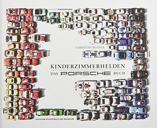 KINDERZIMMERHELDEN - Das Porsche Buch: Große Geschenkbuch-Ausgabe: Große Gesckenkbuchausgabe