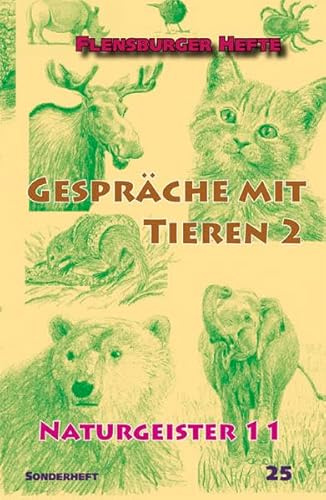 Gespräche mit Tieren 2 (Flensburger Hefte - Buchreihe)