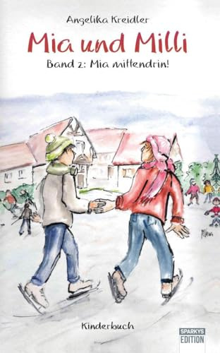 Mia und Milli - Band 2: Mia mittendrin!