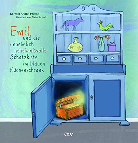Emil und die unheimlich geheimnisvolle Schatzkiste im blauen Küchenschrank: Mit einem deutsch-englischen Bilderglossar
