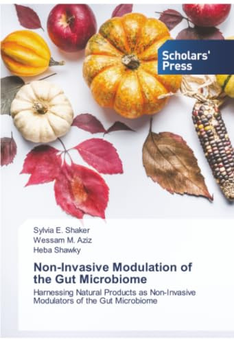 Non-Invasive Modulation of the Gut Microbiome: Harnessing Natural Products as Non-Invasive Modulators of the Gut Microbiome