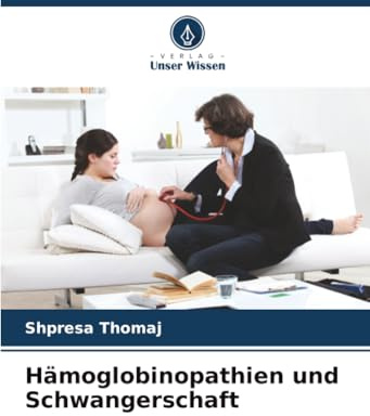 Hämoglobinopathien und Schwangerschaft: DE