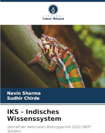 IKS - Indisches Wissenssystem: Gemäß der Nationalen Bildungspolitik 2020 (NEP) Syllabus
