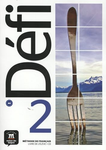 Defi 2 - Livre de l'eleve + audio MP3. A2: Livre de l'eleve 2 (A2) + fichiers MP3 a telecharger