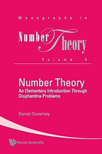 Number Theory: An Elementary Introduction Through Diophantine Problems: ELEMENT INTRO THROU..(V4) (Monographs in Number Theory, Band 4)