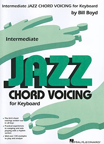 Intermediate Jazz Chord Voicing for Keyboard: By Bill Boyd