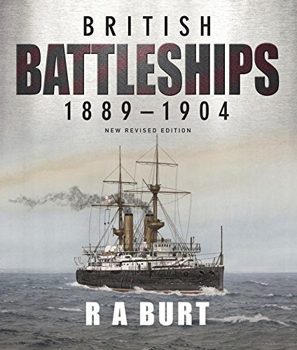 British Battleships 1889-1904: New Revised Edition