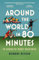 Around the World in 80 Minutes: In Search of Rugby Greatness – A WATERSTONES BEST BOOK OF THE YEAR