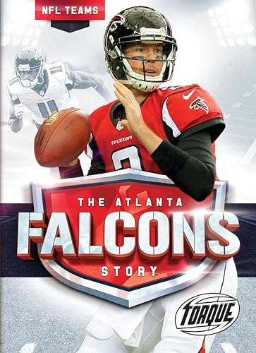 The Atlanta Falcons Story (NFL Teams, Band 32)