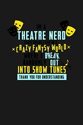 Theatre Nerd Crazy Fantasy World: KALENDER 2020/2021 mit Monatsplaner/Wochenansicht mit Notizen und Aufgaben Feld! Für Theater, Musical, Broadway Fans ... Monats/ Wochenplaner! Schauspieler Geschenk