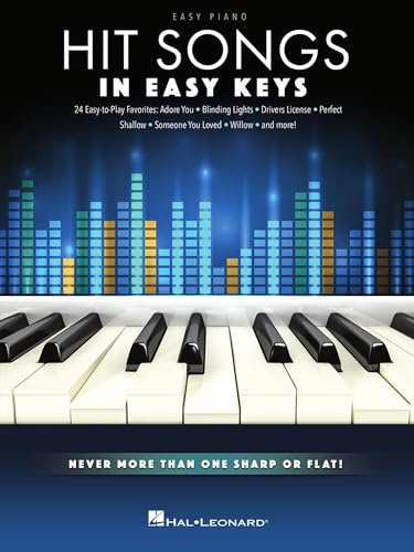 Hit Songs - In Easy Keys. Never More Than One Sharp or Flat!