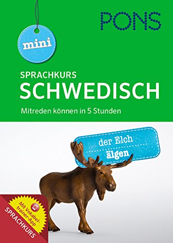 PONS Mini-Sprachkurs Schwedisch: Mitreden können in 5 Stunden. Mit Audio-Training und Vokabeltrainer-App.