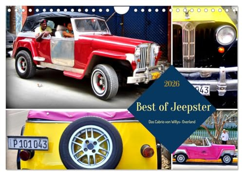 Best of Jeepster - Das Cabrio von Willys-Overland (Wandkalender 2026 DIN A4 quer), CALVENDO Monatskalender: Der US-Oldtimer Jeepster auf Kuba (CALVENDO Mobilitaet)