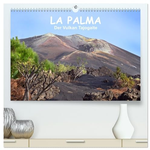 La Palma - der Vulkan Tajogaite (hochwertiger Premium Wandkalender 2026 DIN A2 quer), Kunstdruck in Hochglanz: Leben mit dem Vulkan Tajogaite auf La ... und Monate später... (CALVENDO Orte)