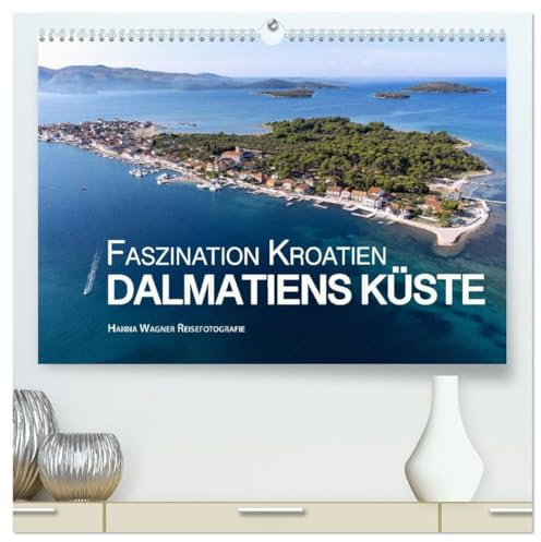Faszination Kroatien - Dalmatiens Küste (hochwertiger Premium Wandkalender 2026 DIN A2 quer), Kunstdruck in Hochglanz: Hanna Wagner zeigt Monat für ... der dalmatinischen Küste. (CALVENDO Orte)