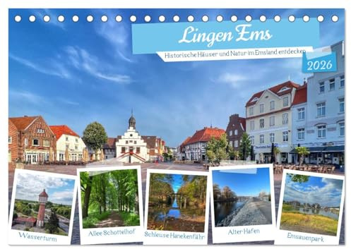 Lingen Ems (Tischkalender 2026 DIN A5 quer), CALVENDO Monatskalender: Lingen erleben (CALVENDO Orte)