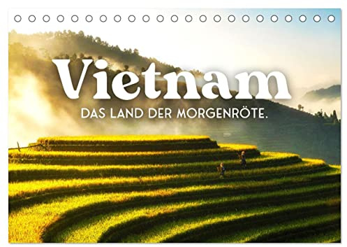 Vietnam - Das Land der Morgenröte. (Tischkalender 2026 DIN A5 quer), CALVENDO Monatskalender: Reisterrassen und einsame Inseln. (CALVENDO Orte)
