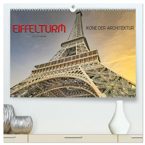 Eiffelturm - Ikone der Architektur (hochwertiger Premium Wandkalender 2026 DIN A2 quer), Kunstdruck in Hochglanz: Er gehört zu den meistbesuchten ... bis 1930 das höchste Bauwerk. (CALVENDO Orte)
