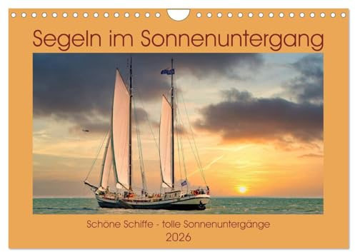 Segeln im Sonnenuntergang (Wandkalender 2026 DIN A4 quer), CALVENDO Monatskalender: Da kommt Fernweh auf! (CALVENDO Sport)