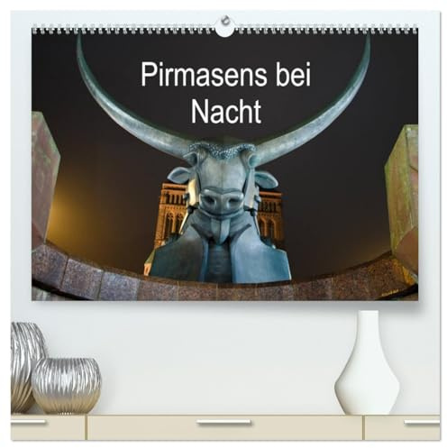 Pirmasens bei Nacht (hochwertiger Premium Wandkalender 2026 DIN A2 quer), Kunstdruck in Hochglanz: Motive von Pirmasens bei Nacht (CALVENDO Orte)