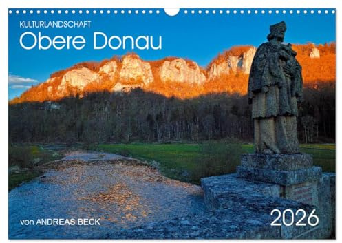 Kulturlandschaft Obere Donau (Wandkalender 2026 DIN A3 quer), CALVENDO Monatskalender: Spuren der Geschichte im Oberen Donautal (CALVENDO Natur)