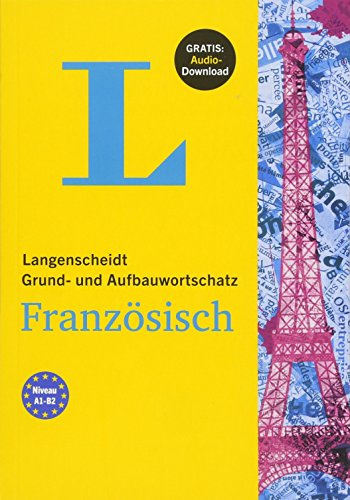 Langenscheidt Grund- und Aufbauwortschatz Französisch - Buch mit Bonus-Audiomaterial
