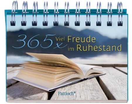 365 x Viel Freude im Ruhestand