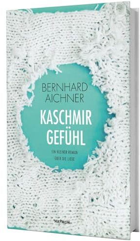 Kaschmirgefühl. Ein kleiner Roman über die Liebe