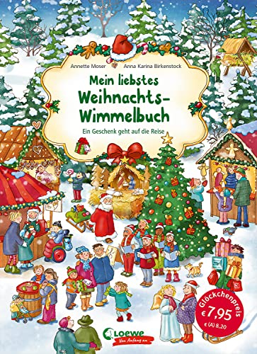 Mein liebstes Weihnachts-Wimmelbuch: Ein Geschenk geht auf die Reise - Wimmel- und Suchspaß für Kinder ab 2 Jahren passend zur Advents- und Weihnachtszeit (Loewe von Anfang an)