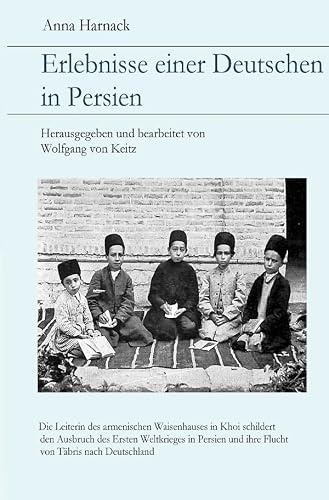 Erlebnisse einer Deutschen in Persien