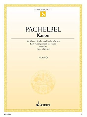 Kanon: für Klavier leicht spielbar bearbeitet. Klavier. Einzelausgabe. (Edition Schott Einzelausgabe)