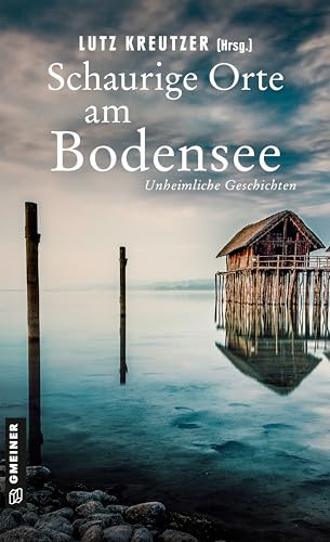 Schaurige Orte am Bodensee: Unheimliche Geschichten