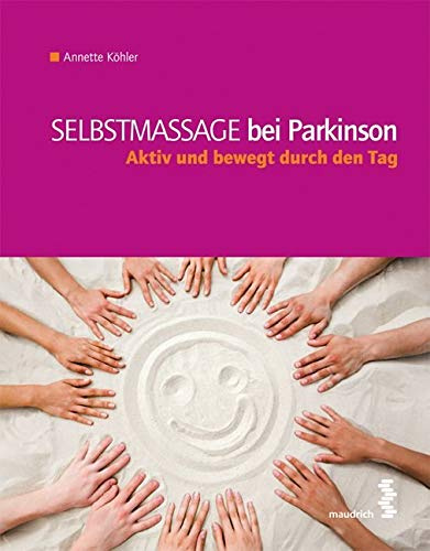Selbstmassage bei Parkinson: Aktiv und bewegt durch den Tag