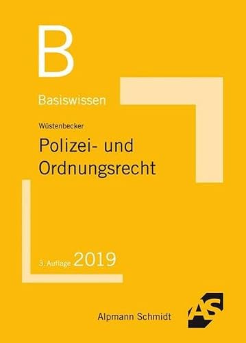 Basiswissen Polizei- und Ordnungsrecht