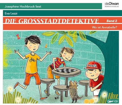Die Großstadtdetektive Band 2: Wo ist Annabelle?