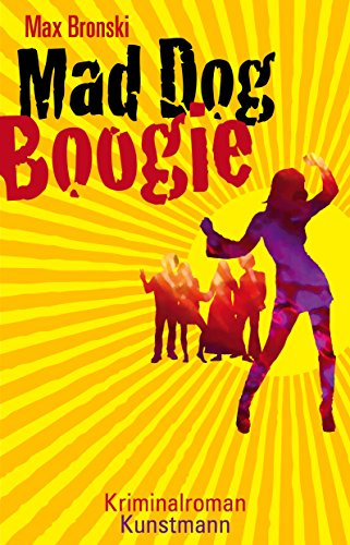 Mad Dog Boogie: Kriminalroman