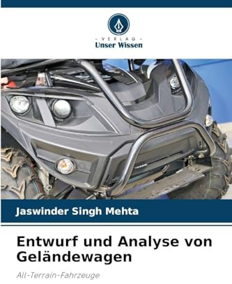Entwurf und Analyse von Geländewagen: All-Terrain-Fahrzeuge