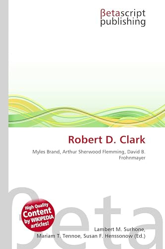 Robert D. Clark: Myles Brand, Arthur Sherwood Flemming, David B. Frohnmayer